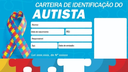 Apresentado projeto que institui a Carteira de Identificação da Pessoa com Transtorno do Espectro Autista